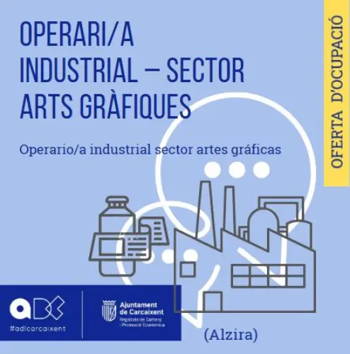 Operari/a Industrial – Sector Arts Gràfiques (Alzira) (Ref. 082)
