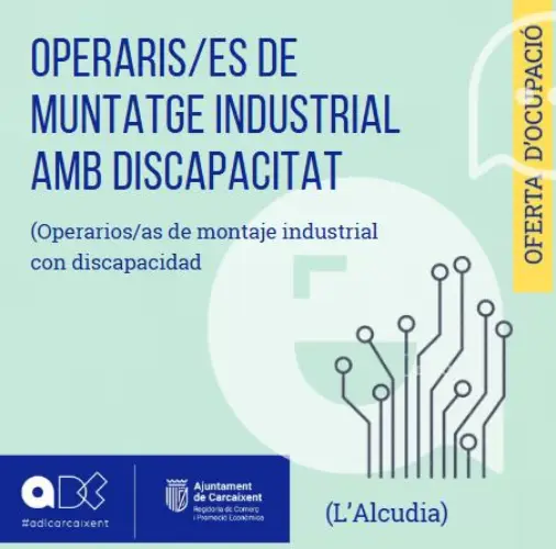 Operaris/es de muntatge industrial amb discapacitat (L’Alcúdia) (Ref.075)
