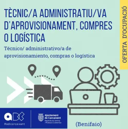 Tècnic/a Administratiu/va d’Aprovisionament, Compres o Logística (Benifaió) (Ref.083)