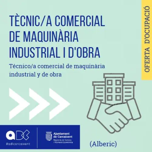 Tècnic/a comercial de maquinària industrial i d’obra(Ref.099)