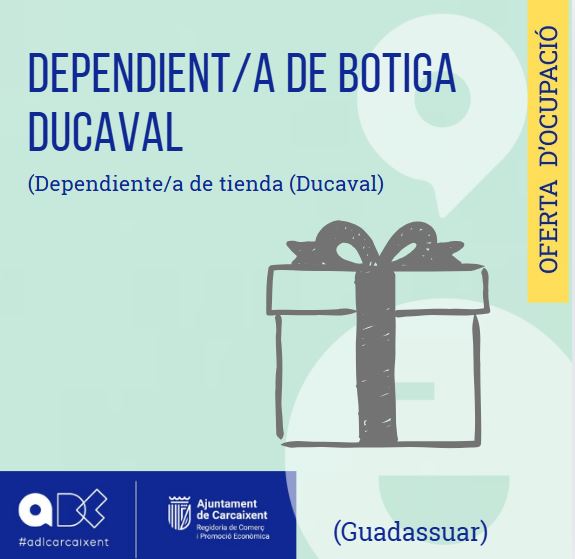 Dependient/a de Botiga – Ducaval (Guadassuar) (Ref.159)
