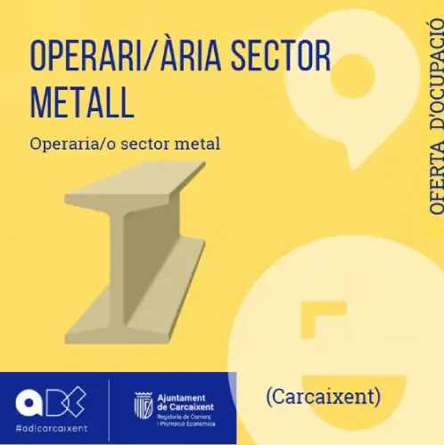 Operari/ària per al sector del metall (Carcaixent) (Ref.168)