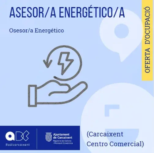 Assessor/a Energètic (Carcaixent – CC Ribera del Xúquer) (Ref.182)