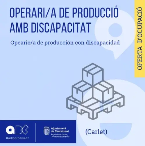 Operari/ària de producció en línia amb discapacitat (Carlet) (Ref.186)