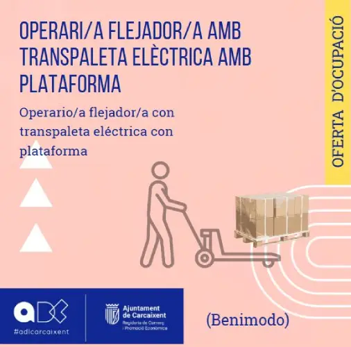 Operari/a Flejador/a amb transpaleta elèctrica amb plataforma (Benimodo) (Ref.189)