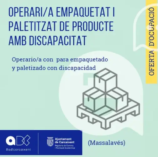 Operari/a  Empaquetat i paletitzat de producte  amb discapacitat (Massalavés) (Ref.195)