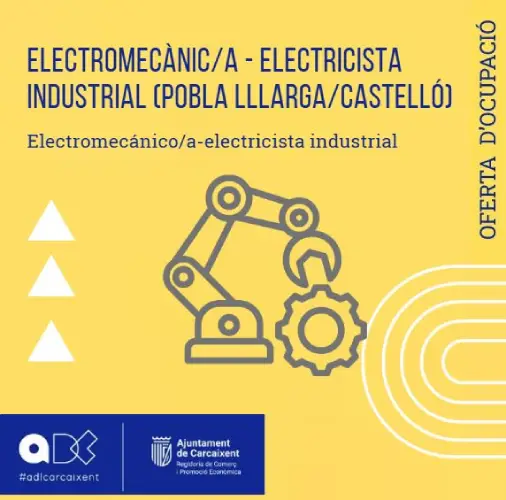 Electromecànic/a – Electricista industrial (La Pobla Llarga i Castelló) (Ref.225)